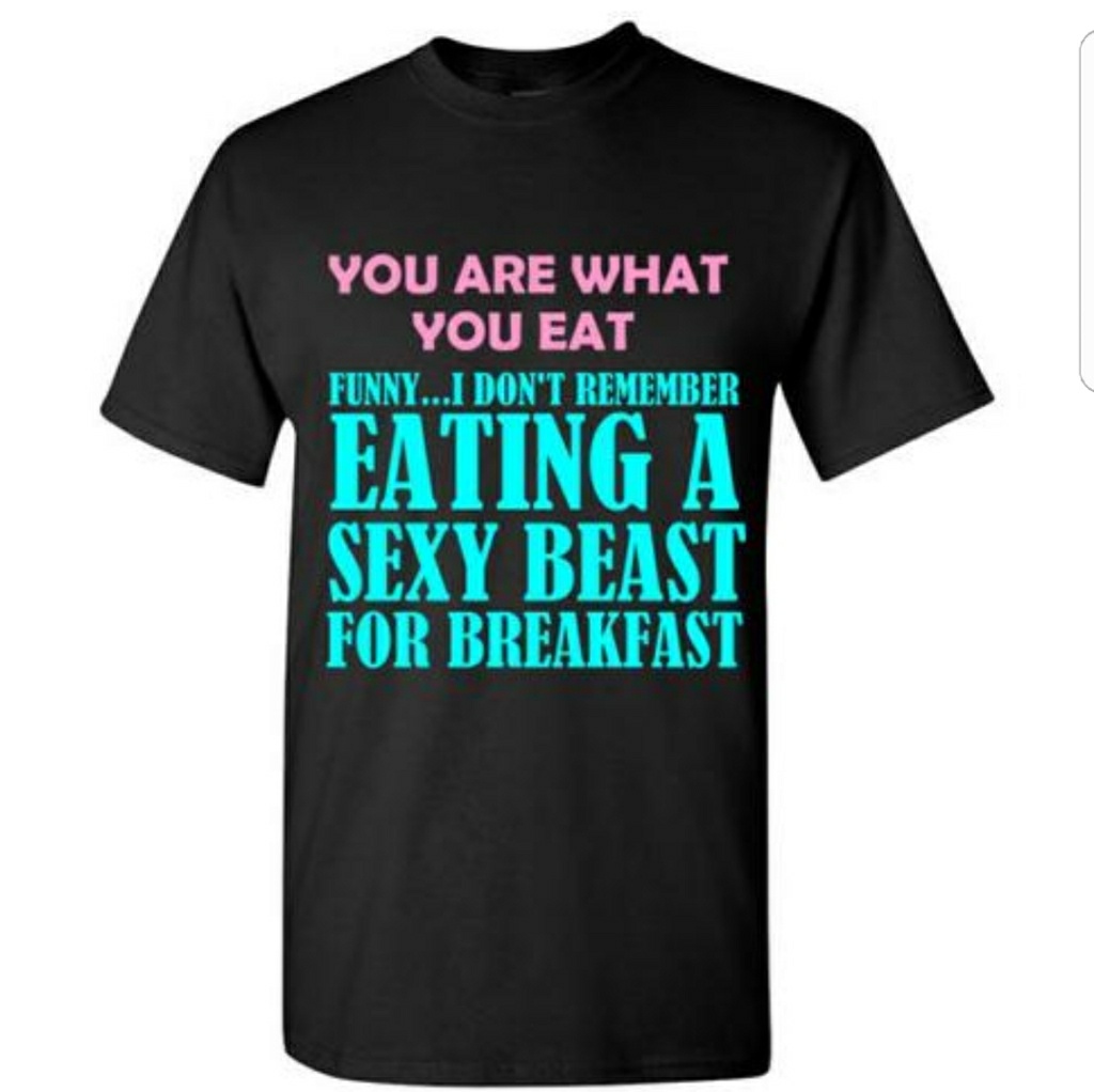 Sexy Beast Funny Tshirt With Sayings Sexy Beast Funny Tshirt With Sayings
